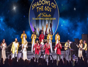 Shadow’s of the 60’s – A Tribute to Motown’s Supergroups